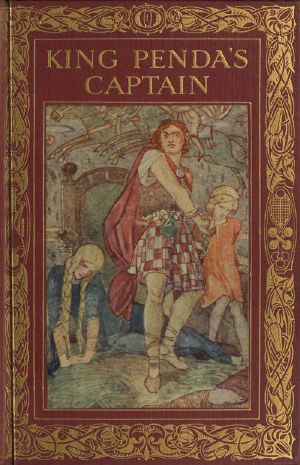 [Gutenberg 59406] • King Penda's Captain: A Romance of Fighting in the Days of the Anglo-Saxons